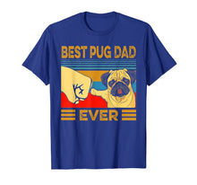 Load image into Gallery viewer, Best Pug Dad Ever Retro Vintage T-Shirt-297097