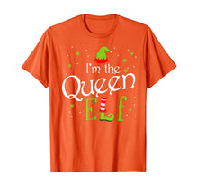 Load image into Gallery viewer, I'm The Queen Elf Funny Group Matching Family Xmas Gift T-Shirt