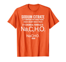 Load image into Gallery viewer, Nacho Chemical Formula Periodic Table Funny Cheese Shirt