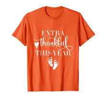 Load image into Gallery viewer, Extra Thankful This Year Love Funny Turkey Pregnancy T shirt