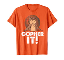 Load image into Gallery viewer, Gopher It T-shirt for Pocket Gopher lovers