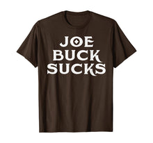Load image into Gallery viewer, Joe-buck sucks T-Shirt