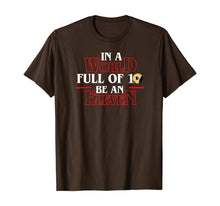 Load image into Gallery viewer, Stranger 3 Upside Down Be An Eleven T-Shirt