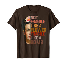 Load image into Gallery viewer, Not Fragile Like A Flower, Fragile Like A Bomb Tee
