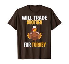 Load image into Gallery viewer, Will Trade Brother For Turkey Funny Thanksgiving Gift Kids T-Shirt