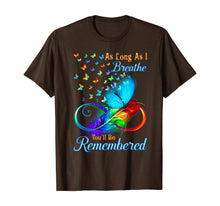 Load image into Gallery viewer, As Long As I Breathe You'll Be Remembered T-Shirt