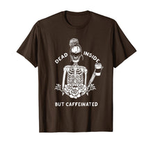 Load image into Gallery viewer, Dead Inside But Caffeinated Skeleton Flower coffee lover T-Shirt