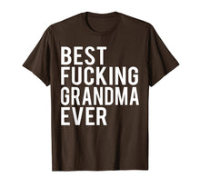 Load image into Gallery viewer, Best Fucking Grandma Ever T-Shirt