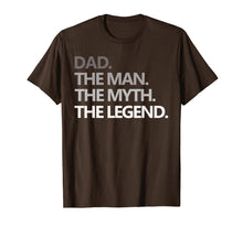 Load image into Gallery viewer, Mens DAD THE MAN THE MYTH THE LEGEND T Shirt Father's Day Gift