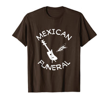 Load image into Gallery viewer, Mexican Funeral T-Shirt