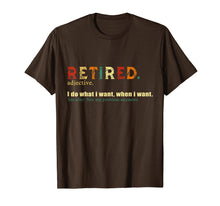 Load image into Gallery viewer, Retired. definition-Funny Retirement Gift Tshirt