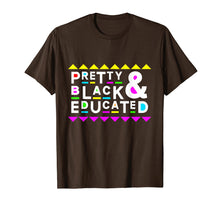 Load image into Gallery viewer, Pretty Black & Educated Shirt 90s Style