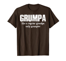 Load image into Gallery viewer, Grumpa Like A Regular Grandpa Only Grumpier T Shirt
