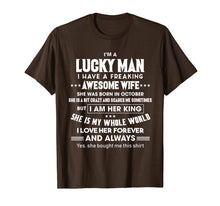 Load image into Gallery viewer, I'm A Lucky Man Of A Freaking October Wife T-shirt