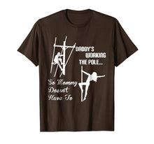 Load image into Gallery viewer, Daddy Work pole So Mommy Doesnt Have To Lineman Tshirt