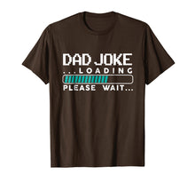 Load image into Gallery viewer, Dad Joke Loading T Shirt