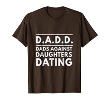Load image into Gallery viewer, DADD DADS AGAINST DAUGHTERS DATING Tshirt