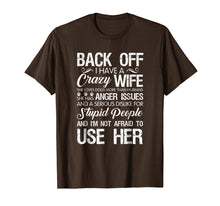 Load image into Gallery viewer, Back Off I Have A Crazy Wife She Loves Dogs More Than Humans
