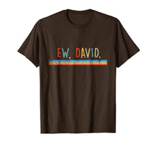 Load image into Gallery viewer, Funny Ew, David. Vintage Retro Distressed T-Shirt