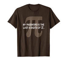 Load image into Gallery viewer, Premium My Password Is The Last 8 Digits of Pi Funny T-Shirt
