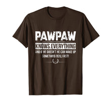 Load image into Gallery viewer, PAWPAW KNOW EVERYTHING FATHER'S DAY FUNNY TSHIRT
