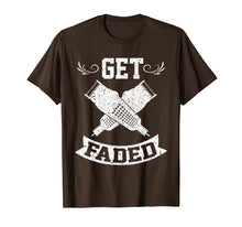 Load image into Gallery viewer, Funny Get Faded Razor T-shirt Barbers Haircut Quote Gift