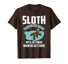 Load image into Gallery viewer, Sloth Swimming Team We'll Get there When We Get There Shirt