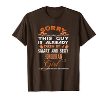 Load image into Gallery viewer, Mens Sorry Guy Already Taken Smart Sexy Honduran Girl T-Shirt