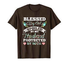 Load image into Gallery viewer, Blessed by God Spoiled by My Husband Protected By Both SHirt