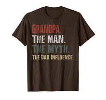 Load image into Gallery viewer, Grandpa The Man The Myth The Bad Influence Tshirt