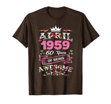 Load image into Gallery viewer, April 1959 60th Birthday Gift Being Awesome Funny T-Shirt