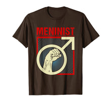 Load image into Gallery viewer, Meninist - Anti Feminist & Pro Men's Rights Equality T-Shirt