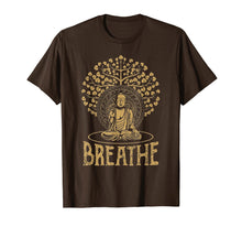 Load image into Gallery viewer, Breathe Buddha T-Shirt Gift Idea Yoga and Meditation