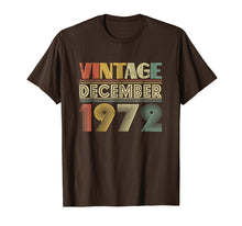 Load image into Gallery viewer, 46th Birthday Gift Vintage December 1972 Year Old TShirt