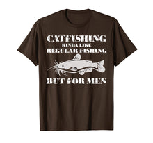 Load image into Gallery viewer, Catfishing is For Men- Funny Fishing T-Shirt