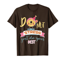 Load image into Gallery viewer, Donut Stress Just Do Your Best Teacher Tshirt for Testing
