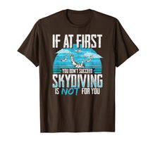 Load image into Gallery viewer, IF AT FIRST YOU DON'T SUCCEED | Funny Skydiving Design