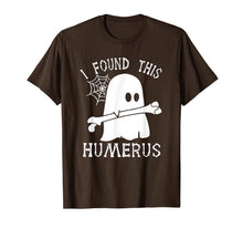 Load image into Gallery viewer, Boos I Found This Humerus T-Shirt