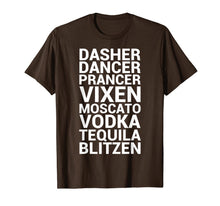 Load image into Gallery viewer, Dasher Dancer Prancer Vixen Moscato Vodka Tequila Funny Gift T-Shirt