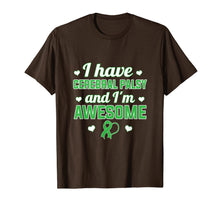 Load image into Gallery viewer, I Have Cerebral Palsy and I'm Awesome Gift T-Shirt-508541