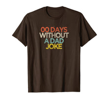 Load image into Gallery viewer, Funny 00 Days Without A Dad Joke T-Shirt-5974266