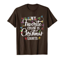 Load image into Gallery viewer, My Favorite Color Is Christmas Lights Happy Christmas's Day T-Shirt
