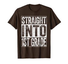 Load image into Gallery viewer, Straight Into 1st Grade T-Shirt Funny Back To School Gift