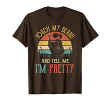 Load image into Gallery viewer, Touch My Beard And Tell Me I'm Pretty Funny Bearded Men T-Shirt-1191770