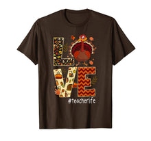 Load image into Gallery viewer, Funny Love Teacher Life Turkey Thanksgiving #Teacherlife T-Shirt