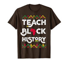 Load image into Gallery viewer, Teach Black History Shirt Teacher Black History Month T-Shirt-1123909