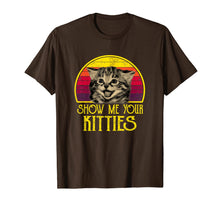 Load image into Gallery viewer, Show me Your Kitties Cat lover Retro Vintage Gift T-Shirt-558728