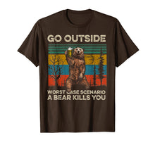 Load image into Gallery viewer, Go Outside Worst Case Scenario A Bear Kills You Tshirt