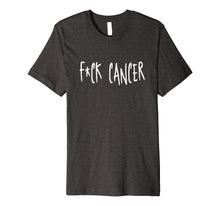Load image into Gallery viewer, Fck Cancer Shirt Cancer Sucks Tshirt Awareness T-Shirt