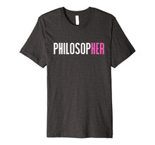 Load image into Gallery viewer, Philosopher T-Shirt Women in Philosophy Female Philosopher